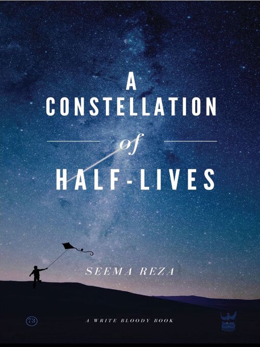 Title details for A Constellation of Half-Lives by Seema Reza - Available